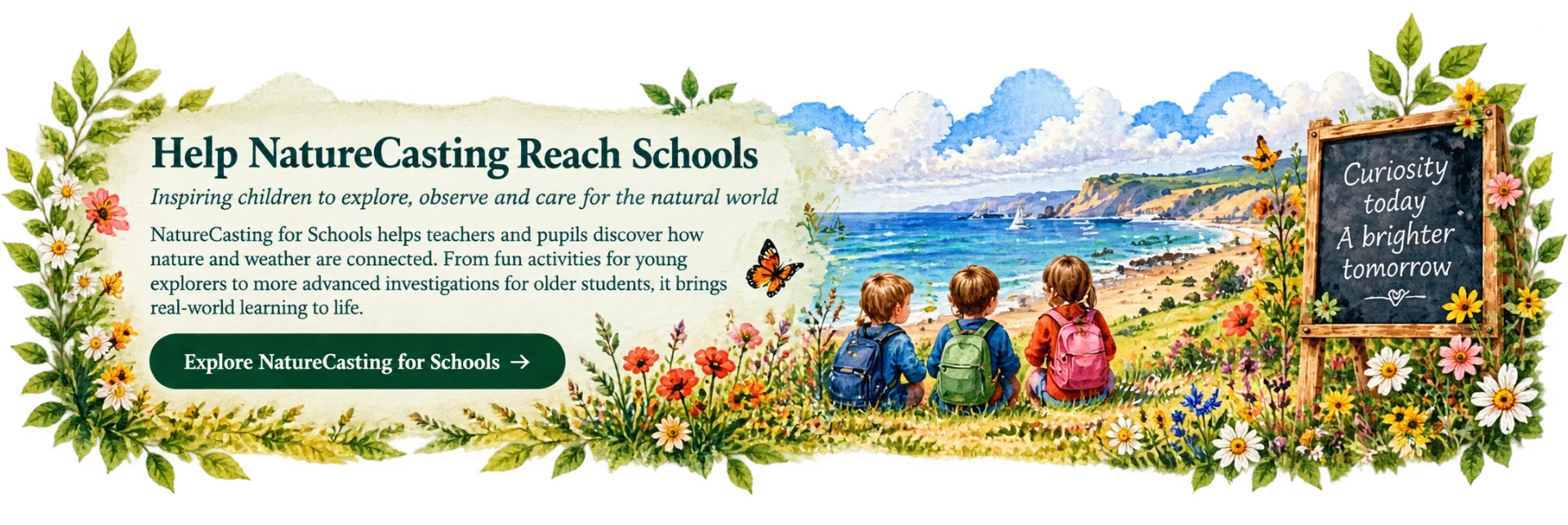 Watercolour banner of three children with backpacks sitting on a grassy coastal bluff looking out to sea, beside a flower-wrapped chalkboard reading: Curiosity today, a brighter tomorrow